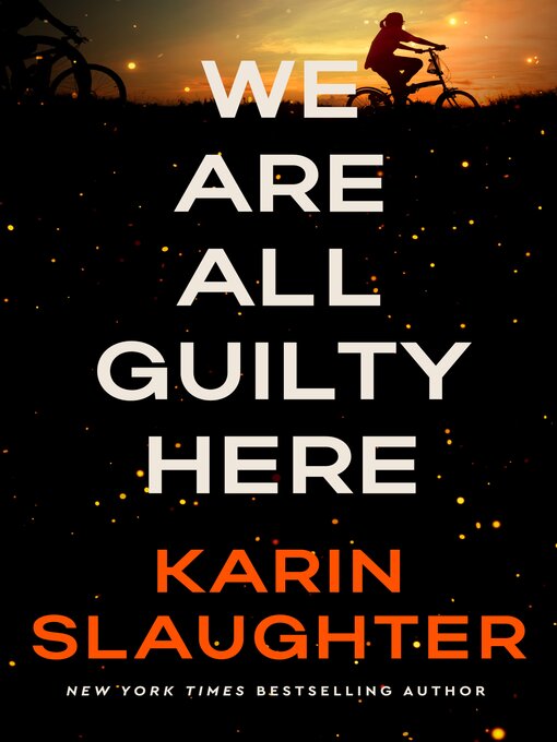 Title details for We Are All Guilty Here by Karin Slaughter - Wait list